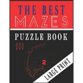 The Best 200 Mazes Puzzle Book Large print vol.2: Adult Mazes Puzzle Book. 200 Mazes Hard. Challenging Puzzle Adult. Complex Maze Books Adults. Tough