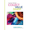 Collect Value Divest: The Savvy Appraiser