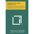 Advances In X-Ray Analysis, V3: Proceedings Of The Eighth Annual Conference On Applications Of X-Ray Analysis, Held August 12-14, 1959