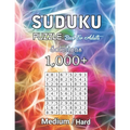 1000+ Sudoku Puzzles Book For Adults Medium Hard Solution: Tons of Challenge and Fun for your Brain, Medium-Hard Level Sudoku for Beginner to Expert,