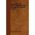 Hausaland - Or, Fifteen Hundred Miles Through the Central Soudan