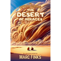 The Capybara Guardians, Book 4: The Desert of Mirages: A Capybara Tale of Friendship and Nature