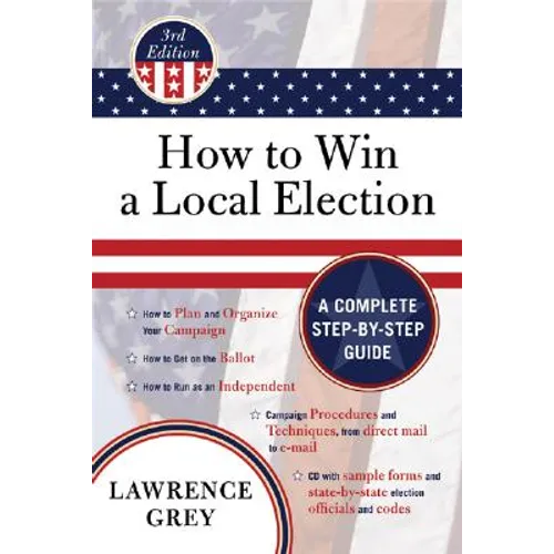 How to Win a Local Election: A Complete Step-By-Step Guide