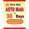 Ace the ASTB Math in 30 Days: The Ultimate Crash Course to Beat the ASTB-E Math Test