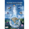 The Greatest Teachers of Humanity: Revelations and Secrets for the Millennium