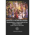 Eggüe O Vichichi Finda: Etnobotánica y cosmovisión de los negros cubanos