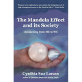 The Mandela Effect and its Society: Awakening from ME to WE