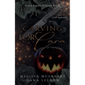 Carving for Cara: A Dark Romance Halloween Novella
