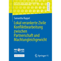 Lokal Verankerte Zivile Konfliktbearbeitung Zwischen Partnerschaft Und Machtungleichgewicht