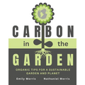 Carbon in the Garden: Organic tips for a sustainable garden and planet