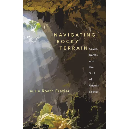 Navigating Rocky Terrain: Caves, Karsts, and the Soul of Unseen Spaces