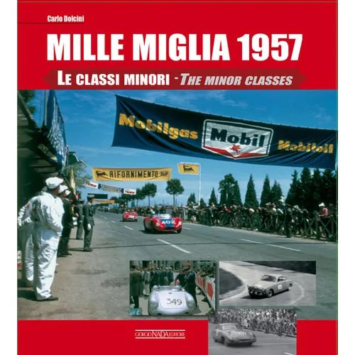 Mille Miglia 1957: The Minor Classes