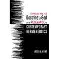 Cornelius Van Til's Doctrine of God and Its Relevance for Contemporary Hermeneutics