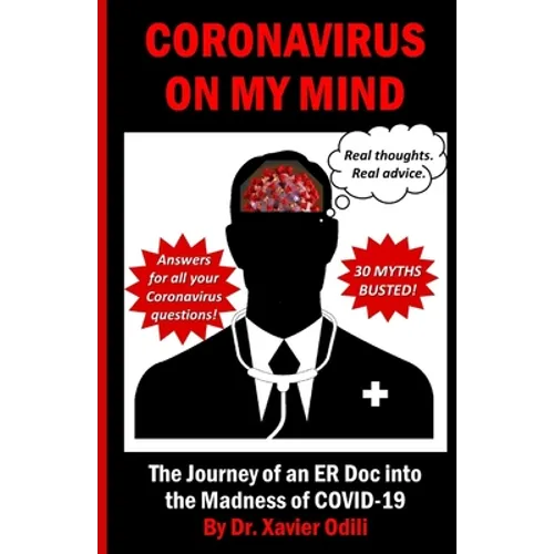 Coronavirus On My Mind: The Journey of an ER Doc into the Madness of COVID-19