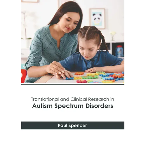 Translational and Clinical Research in Autism Spectrum Disorders