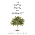 On Death, Dying, and Disbelief