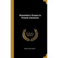 Brunetière's Essays in French Literature;