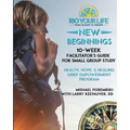 180 Your Life New Beginnings: 10-Week Facilitator's Guide for Small Group Study: Part of the 180 Your Life New Beginnings 10-Week Grief Empowerment Pr