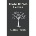 Those Barren Leaves
