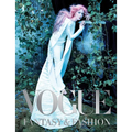 Vogue: Fantasy & Fashion: Photographs of Empowering and Fantastical Fashion Narratives