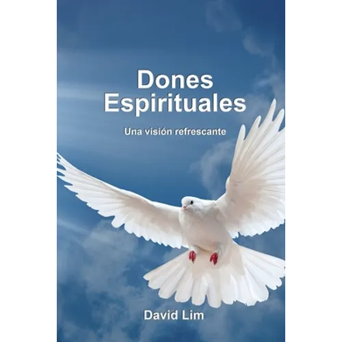 Dones Espirituales: Una vision refrescante