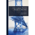 California Water Project, 1955-1961