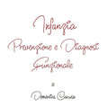 Infanzia -Prevenzione e Diagnosi Funzionale