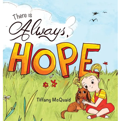There is Always, Hope