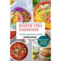 Gluten Free Cookbook: Delicious and Simple Dishes From the Large Recipe and Baking World (The Ultimate Guide to Gluten-free Cookbook)
