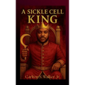 A Sickle Cell King