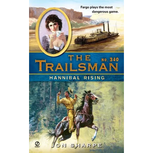 The Trailsman #340: The Trailsman #340: Hannibal Rising