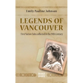 Legends of Vancouver: First Nation Tales collected in the 19th Century