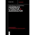 Handbuch Literatur & Audiokultur