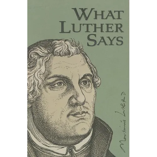 What Luther Says