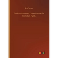 The Fundamental Doctrines of the Christian Faith