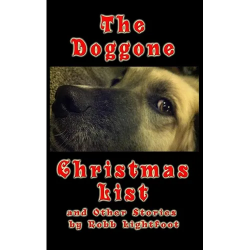The Doggone Christmas List: and Other Stories