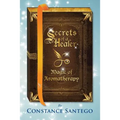 Secrets of a Healer: Magic of Aromatherapy