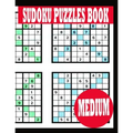 Sudoku Puzzle Book: Medium Sudoku Puzzle Book including Instructions and answer keys - Sudoku Puzzle Book for Adults