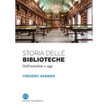 Storia delle biblioteche: Dall'antichità a oggi