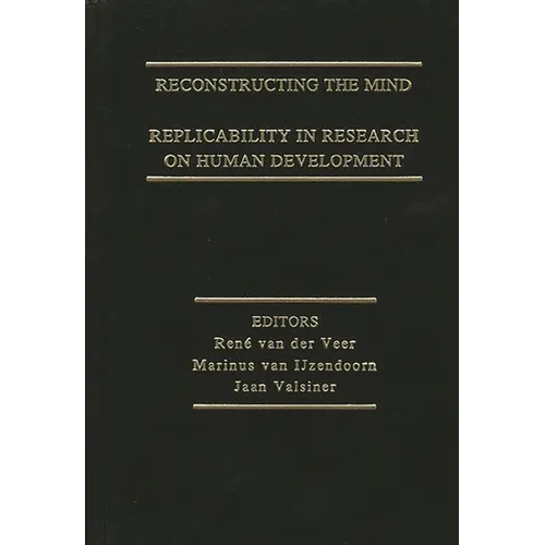Reconstructing the Mind: Replicability in Research on Human Development