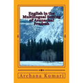 English in the Multilingual Setting of Arunachal Pradesh
