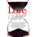 Love Delayed