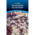 The Country of the Blind: And Other Science-Fiction Stories