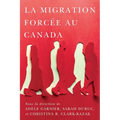 La Migration Forcée Au Canada