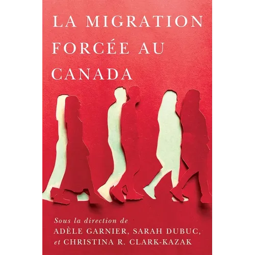 La Migration Forcée Au Canada