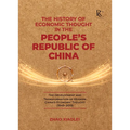 The History of Economic Thought in the People's Republic of China: The Development and Transformation of Modern China's Economic Thought (1949-2019)
