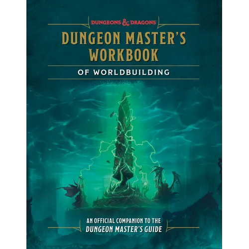 Dungeon Master's Workbook of Worldbuilding (Dungeons & Dragons): An Official Companion to the Dungeon Master's Guide