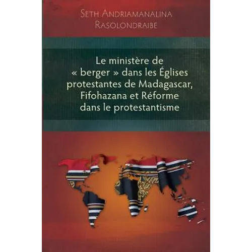 Le Ministere de Berger Dans Les Eglises Protestantes de Madagascar, Fifohazana Et Reforme Dans Le Protestantisme