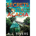 Secrets in the Acadia