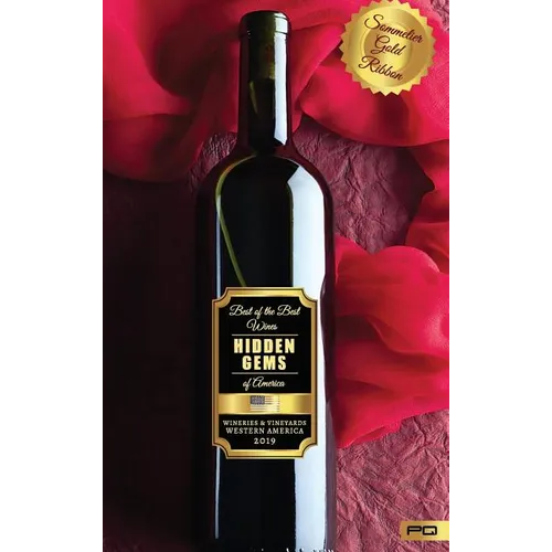 Hidden Gems of America: Wineries & Vineyards - Western America 2019